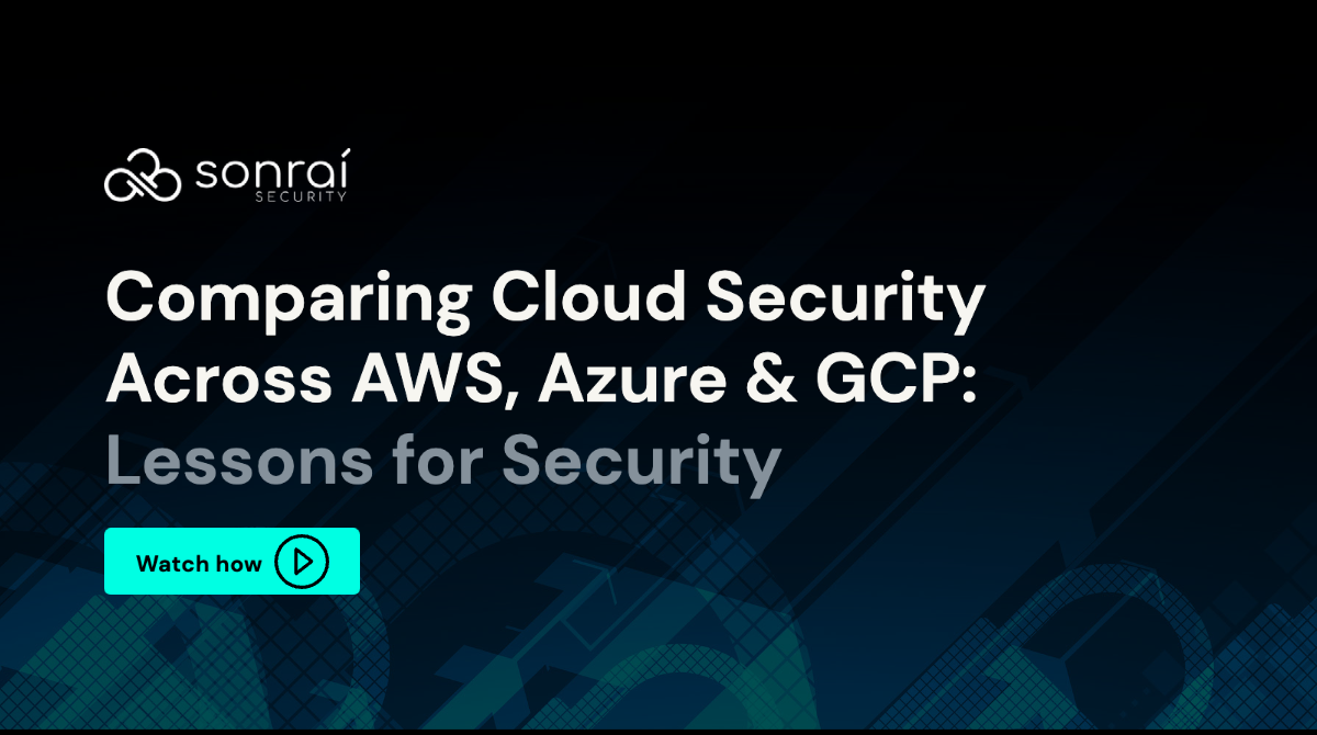 Comparing Cloud Security Across AWS, Azure, and GCP: Lessons for Security webinar image