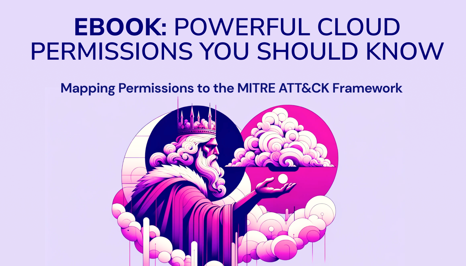 Guide Powerful Cloud Permissions You Should Know