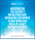 TAG Cyber Security called Modernizing the security infrastructure: Mitigating enterprise cloud workload risks in legacy infrastructures